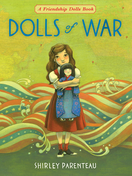 Title details for Dolls of War by Shirley Parenteau - Available